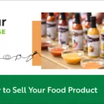 How to Sell Your Food Product…Your Roadmap to Success