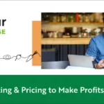 Costing & Pricing to Make Profits